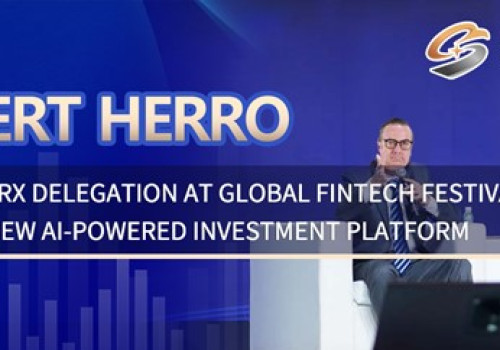 Robert Herro Leads STARX Delegation at Global Fintech Festival, Unveils New AI-Powered Investment Platform