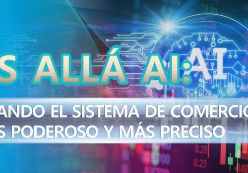 Más Allá AI: Liderando el Sistema de Comercio AI—Más Poderoso y Más Preciso (www.masallaai.com)